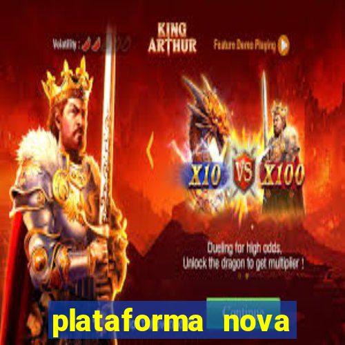 plataforma nova pagando muito hoje